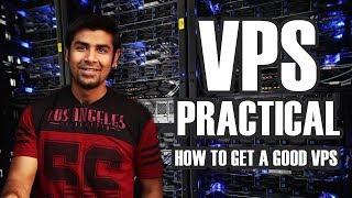 VPS Practical | How To Get A Good VPS