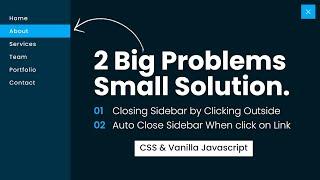 Closing Sidebar by Clicking Outside using Javascript | Auto Close Sidebar When click on Link