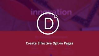 Divi 3.0 Create Effective Opt in Pages Fast