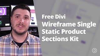 Download the Free Divi Wireframe Single Static Product Sections Kit for Landing Pages & Catalogs