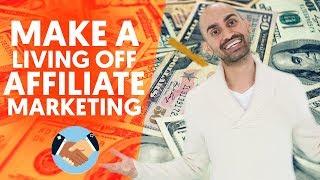 Can You Still Make a Living Off Affiliate Marketing in 2019? The TRUTH About Affiliate Marketing