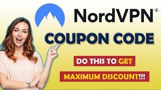 NordVPN Promo Code: How to get MAXIMUM Discount????