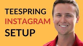 Setting up Instagram to Sell on Teespring