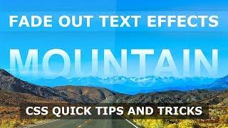 CSS Fade Out Text Effects - Quick Html CSS Tips and Tricks