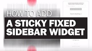 How to Add a Sticky Fixed Sidebar Widget Easily!
