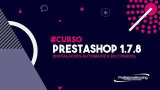Curso PrestaShop 1.7 (Actualizado) #2 Instalar PrestaShop en 2 clicks