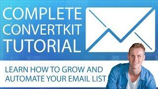 Complete ConvertKit Tutorial | Best Email Marketing Tool