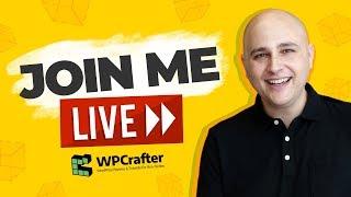 WPCrafter Live - New Videos Coming Next Week & Live Q&A