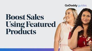 How to Boost Sales Using Featured Products | GoDaddy
