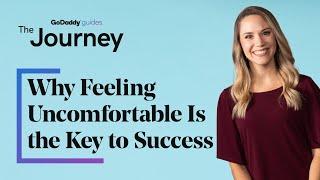 Why Feeling Uncomfortable Is the Key to Success