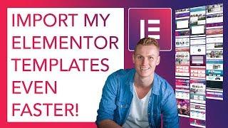 Download/Import My Elementor Templates Even Faster