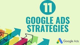 11 Awesome Google Ads Strategies
