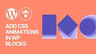 How to Easily Add CSS Animations in WordPress For Free? Tutorial