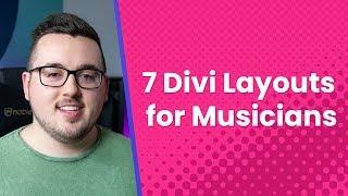 7 Divi Layouts for Musicians