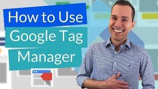 What Is Google Tag Manager? Google Tag Manager Fundamentals & How It Works