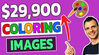 How To Make $29,900 Coloring Images Online (Make Money Online)