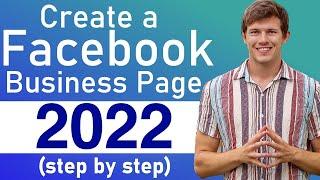 FACEBOOK BUSINESS PAGE TUTORIAL for Beginners (2022)