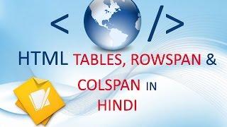 11. HTML Tables Rowspan and Colspan Concept with Complete Detail in Hindi/ Urdu with Example.