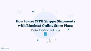 How to use YITH Shippo Shipments (Part 6) I Checkout and Help