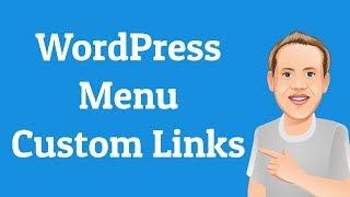How to Add a Custom Link to Your WordPress Menu | Beginners Series