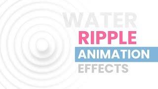 CSS Ripple Animation Effects | Water Ripple Animation