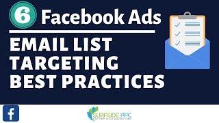6 Facebook Ads Email List Targeting Best Practices - Facebook Ads Customer List Targeting