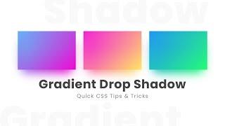 CSS Gradient Drop Shadow | Quick CSS Tips & Tricks