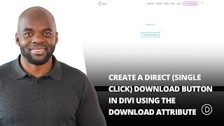 How to Create a Direct Single Click Download Button in Divi Using the Download Attribute