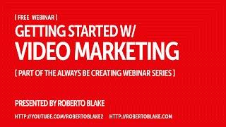 Getting Started with Video Marketing [Free Webinar]