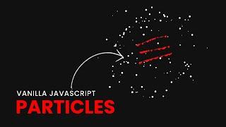 Vanilla Javascript Particles | Html CSS @Online Tutorials