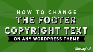 How To Change The Footer Copyright Text In Any WordPress Theme (2019)