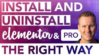 How To Install and Uninstall Elementor and Elementor Pro