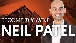 How to Become The Next Neil Patel | My Personal Branding Secrets