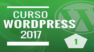 Curso Wordpress Definitivo 2017 - O que é Wordpress - Aula 1