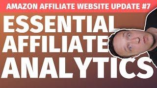Essential AFFILIATE ANALYTICS Reports - More Sales! - Affiliate Marketing Website Update #7