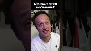 Amazon are OK with rel="sponsored" #shorts