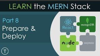 Learn The MERN Stack [8] - Prepare & Deploy