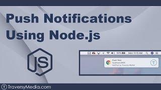 Push Notifications Using Node.js & Service Worker