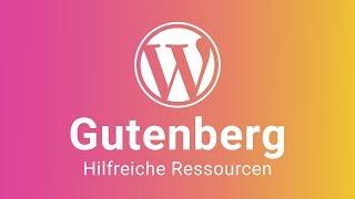 WordPress: Hilfreiche Gutenberg Ressourcen