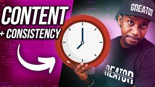 HOW TO CREATE CONTENT CONSISTENTLY- 7 STEPS TO BEING CONSISTENT ON YOUTUBE AND SOCIAL MEDIA