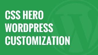 CSS Hero Review WordPress Design Customization Made Easy