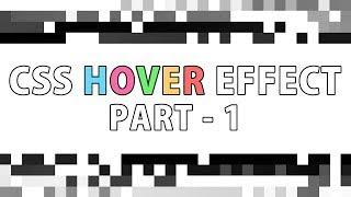 CSS  Hover Effects | Html CSS and jQuery - Part - 1
