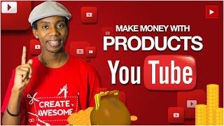 How To Sell and Market Products on YouTube