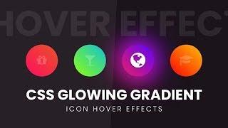 Glowing Gradient Icon Hover Effects | Html CSS and Fontawesome Icon