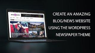 Create a Blog or News website using the Newspaper Theme