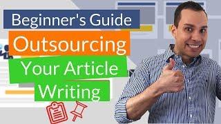 How To Outsource Content Creation: Article Writing For Digital Agencies & Freelancers