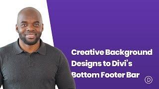 How to Add Creative Background Designs to Divi’s Bottom Footer Bar