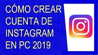 Cómo Crear una Cuenta de Instagram Desde la PC 2019 (Agosto 2019)