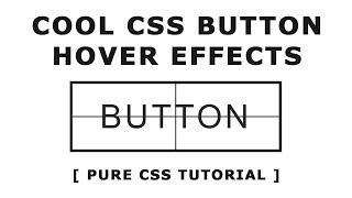 Cool Css Button Hover - Pure Css Tutorial - Css Hover Effects
