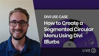 How to Create a Segmented Circular Menu Using Divi Blurbs